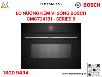 Lò Nướng kèm Vi Sóng Bosch CMG7241B1 - Series 8 - Made in Germany
